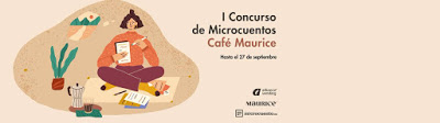 I CONCURSO MICRORRELATOS "CAFÉ MAURICE" / MICROCUENTO.ES - FINALISTA
