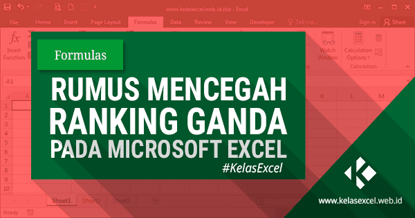 Mencegah Duplikat Ranking atau Ranking Ganda Pada Microsoft Excel Mencegah Duplikat Ranking atau Ranking Ganda Pada Microsoft Excel