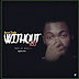 MUSIC: Aaron Dembo - " Without You" Mp3