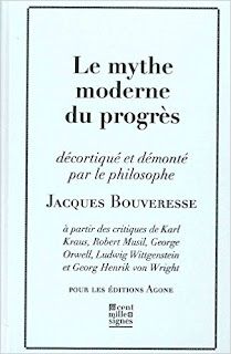 Le Mythe Moderne Du Progrès de Jacques Bouveresse PDF Le Mythe Moderne Du Progrès de Jacques Bouveresse PDF