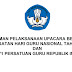 Pedoman Upacara Peringatan Hari Guru Nasional dan HUT PGRI