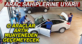 araç sahiplerine muayane uyarısı