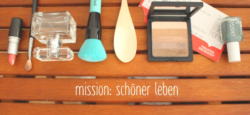 Mission: Schöner leben