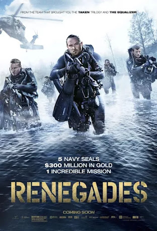 Navy Seals Go Treasure Hunting In The Explosive New Action-Packed RENEGADES Trailer