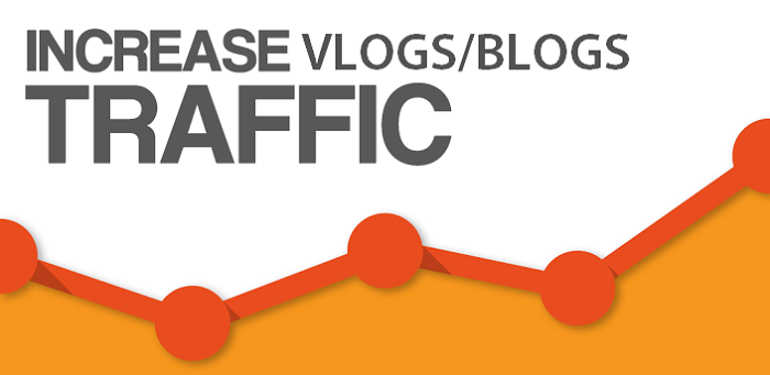 Increase Vlogs and Blogs Traffic