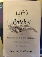 Life's Ratchet: How Molecular Machines Extract Order from Chaos, by Peter Hoffmann, superimposed on Intermediate Physics for Medicine and Biology.