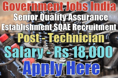 Senior Quality Assurance Establishment SQAE Recruitment 2017