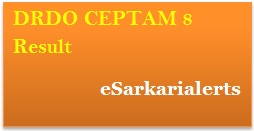 DRDO CEPTAM 8 Result 2017 DRDO CEPTAM 8 Result