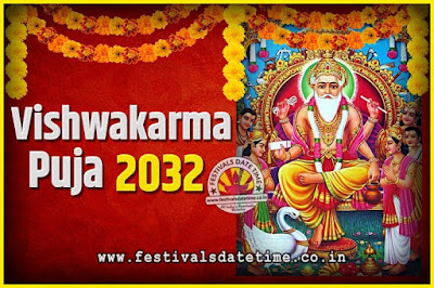2032 Vishwakarma Puja Date and Time, 2032 Vishwakarma Puja Calendar