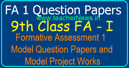 Formative 1(FA 1) 9th Class CCE Question Papers- 9th Formative Assessment 1 Questions Formative 1(FA 1) 9th Class CCE Question Papers- 9th Formative Assessment 1 Questions