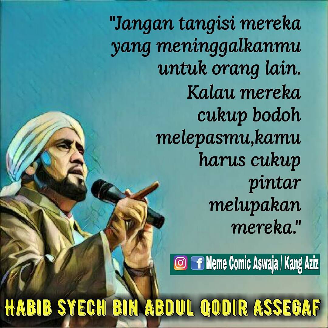 Bacalah Nashat Hati Dari Habib Syech Bin Abdul Qodir Assegaf Meme Bacalah Nashat Hati Dari Habib Syech Bin Abdul Qodir Assegaf Meme
