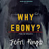 JEFRI KING - Why Ebony [Tribute To Ebony]