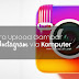 Cara Baru dan Gampang Upload Foto Di Instagram Lewat PC/Komputer