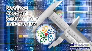 Beasiswa D3 Akademi Metrologi dan Instrumentasi Beasiswa D3 Akademi Metrologi dan Instrumentasi