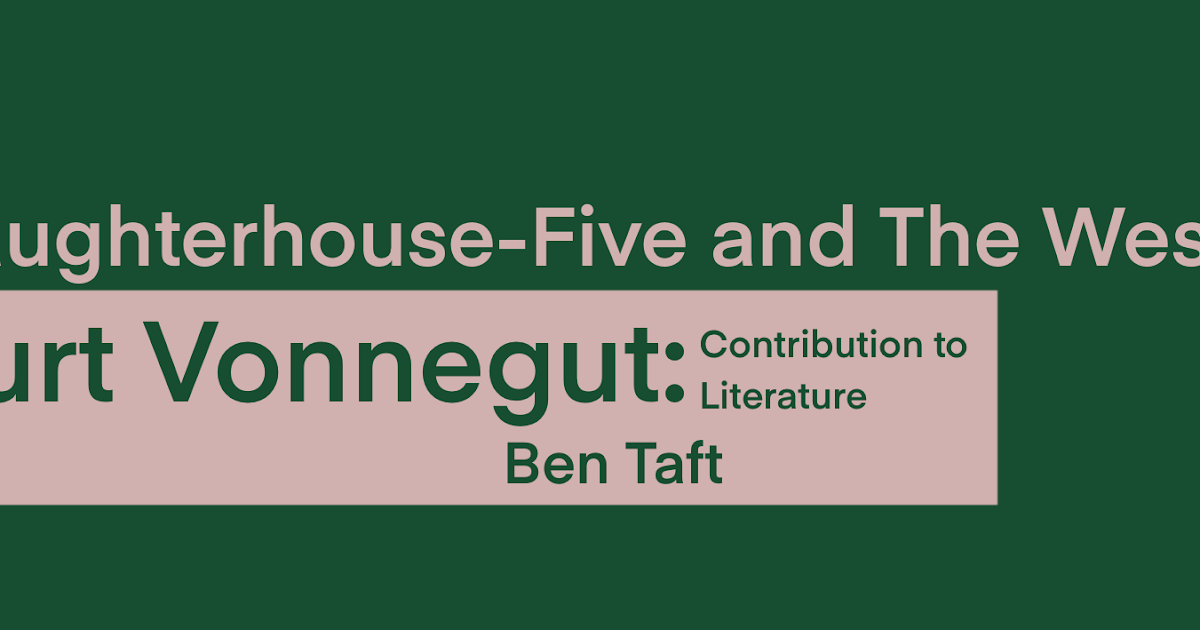 SlaughterhouseFive and The Western Canon