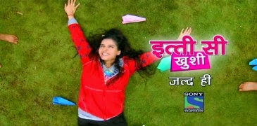 Itti Si Khushi tv serial on sony tv pics, wallpaper