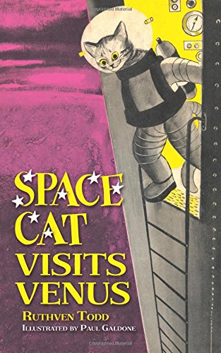 Space Cat Visits Venus, by Ruthven Todd Space Cat Visits Venus, by Ruthven Todd