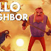 تحميل لعبة Hello Neighbor - v1.1.9 - CODEX + تورنت