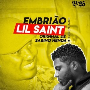 Lil Saint Feat. Sabino Henda - Embrião (Kizomba) [Download