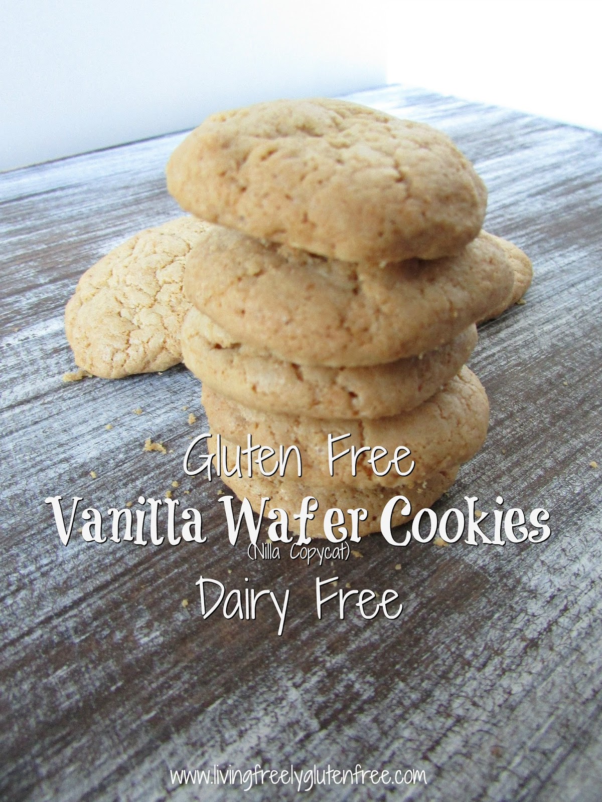 Gluten Free, Dairy Free (Nilla) Vanilla Wafer Cookies Living freely