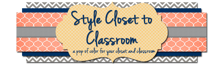 Style Closet to Classroom