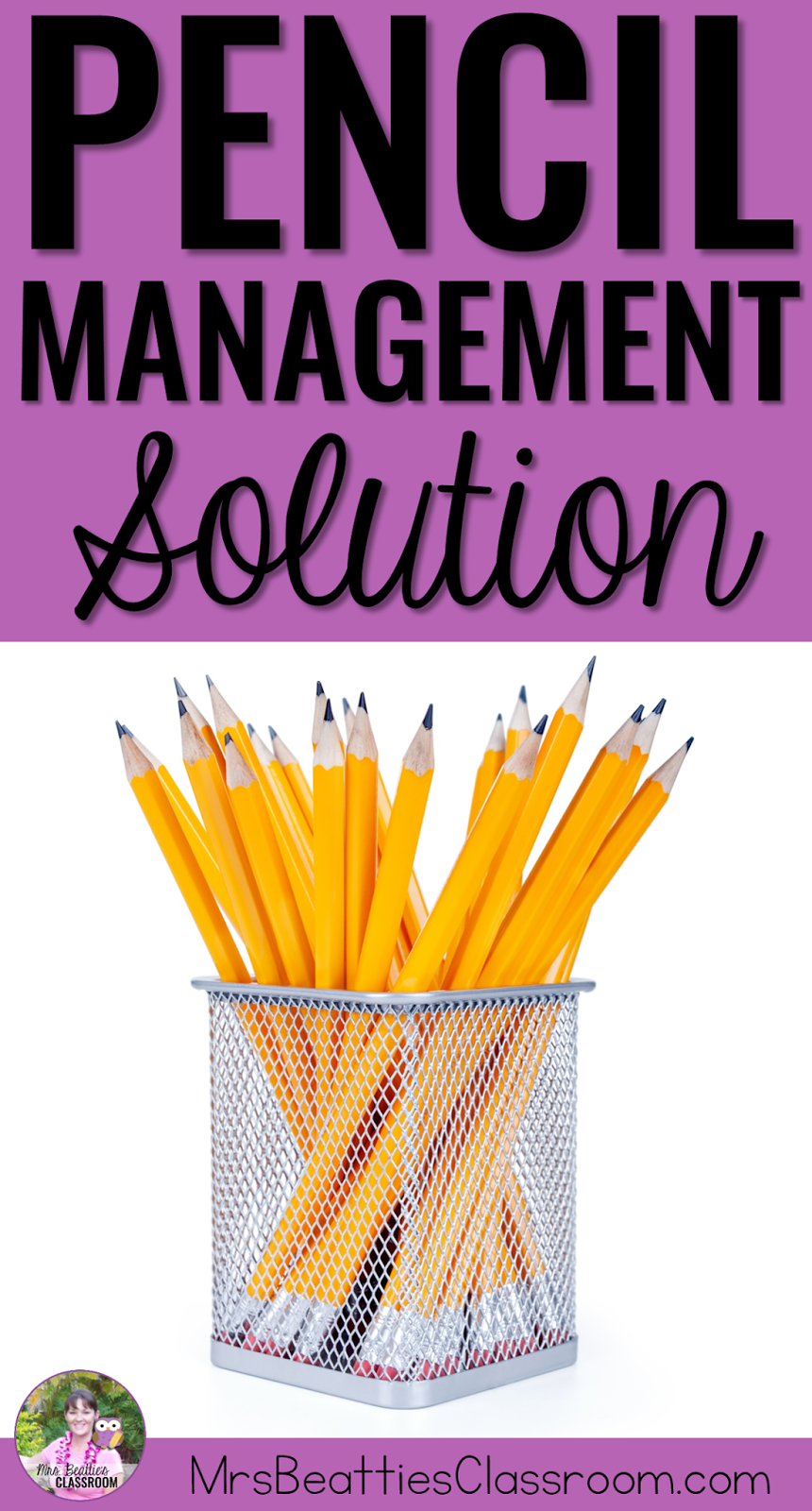 Pencil Management Teacher Tips Tuesday Mrs. Beattie's Classroom