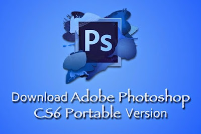 Download Adobe Photoshop CS6 Portable Full Version Gratis ...