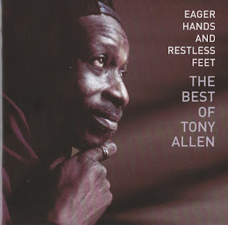 Tony Allen, Eager Hands and Restless Feet: The Best of Tony Allen