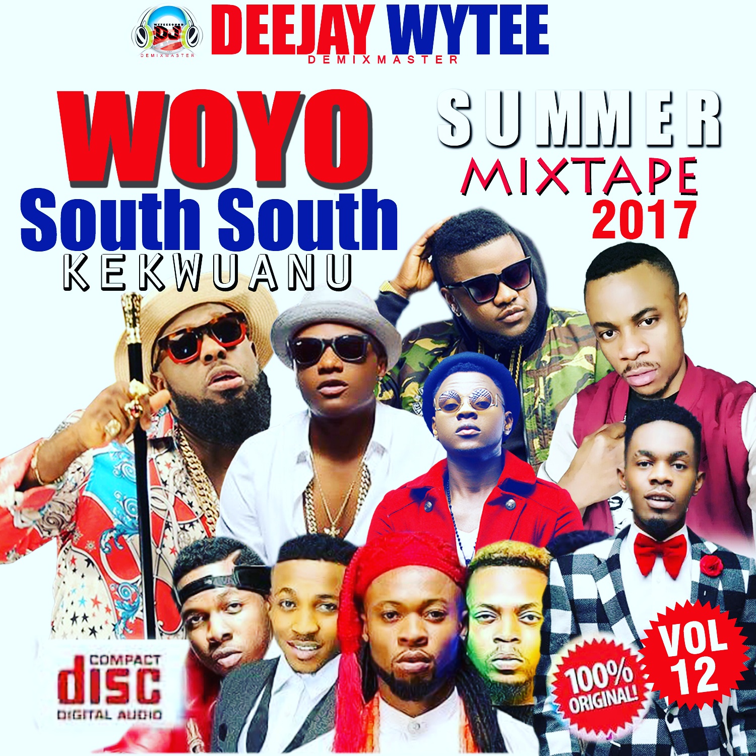 HOT LATEST MIXTAPE Dj wytee yoyo south south kekwuanu
