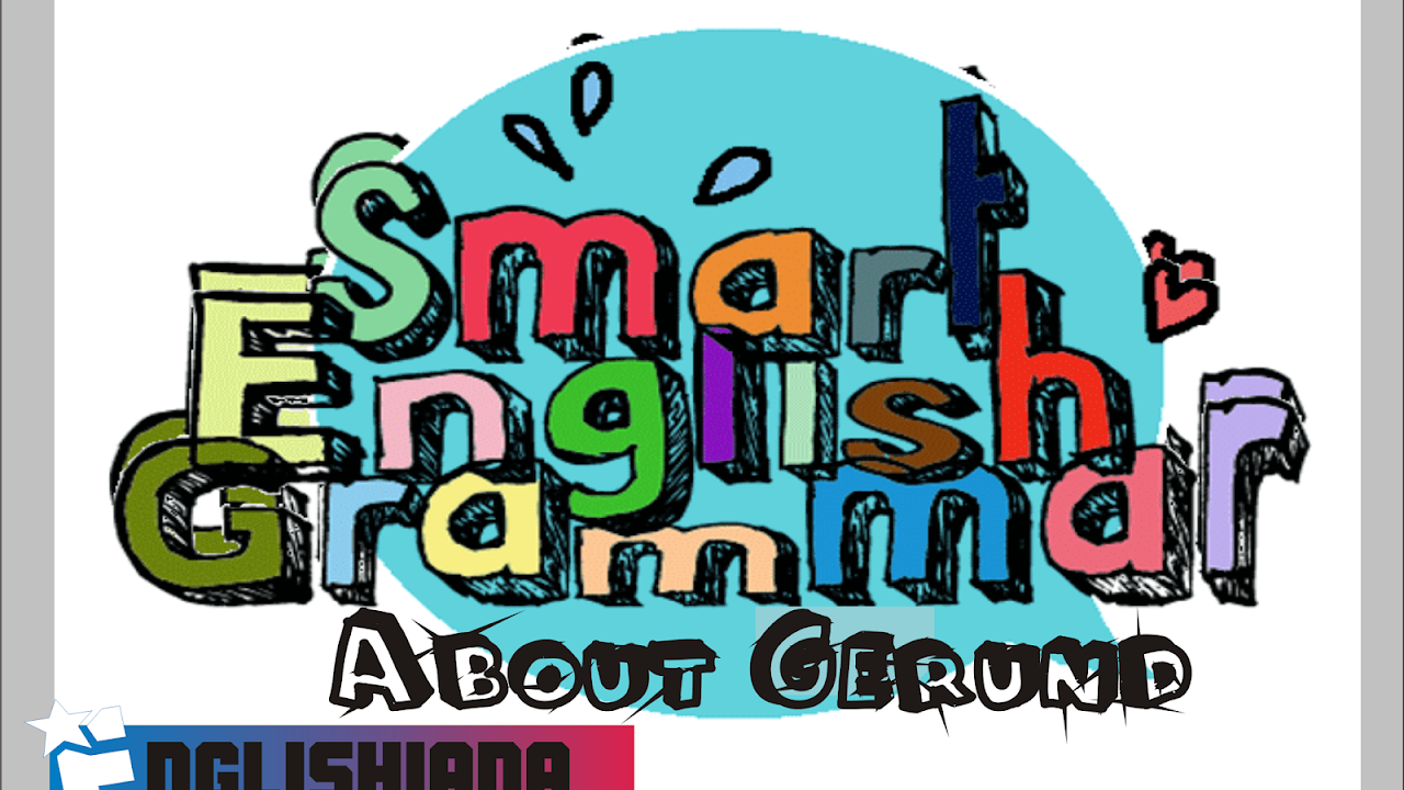 Pengertian Gerund Dan Infinitive Beserta Contoh Dan Perbedaan Penggunaannya Englishiana
