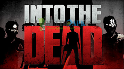 Into The Dead Versi 2.3.1 Apk Mod Terbaru Game Action Into The Dead Versi 2.3.1 Mod Apk Terbaru Android