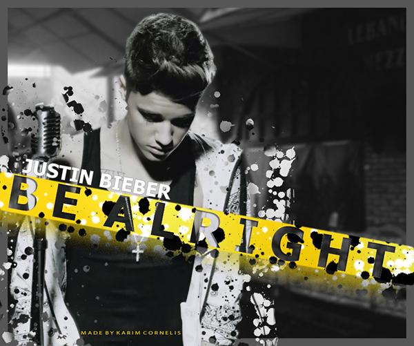 Lirik Lagu Justin Bieber-Be Alright dan terjemahannya: Be Alright