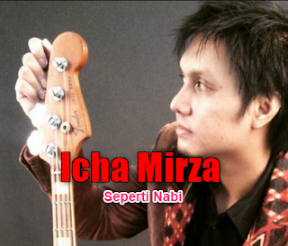 Icha Mirza Seperti Nabi Icha Mirza Seperti Nabi