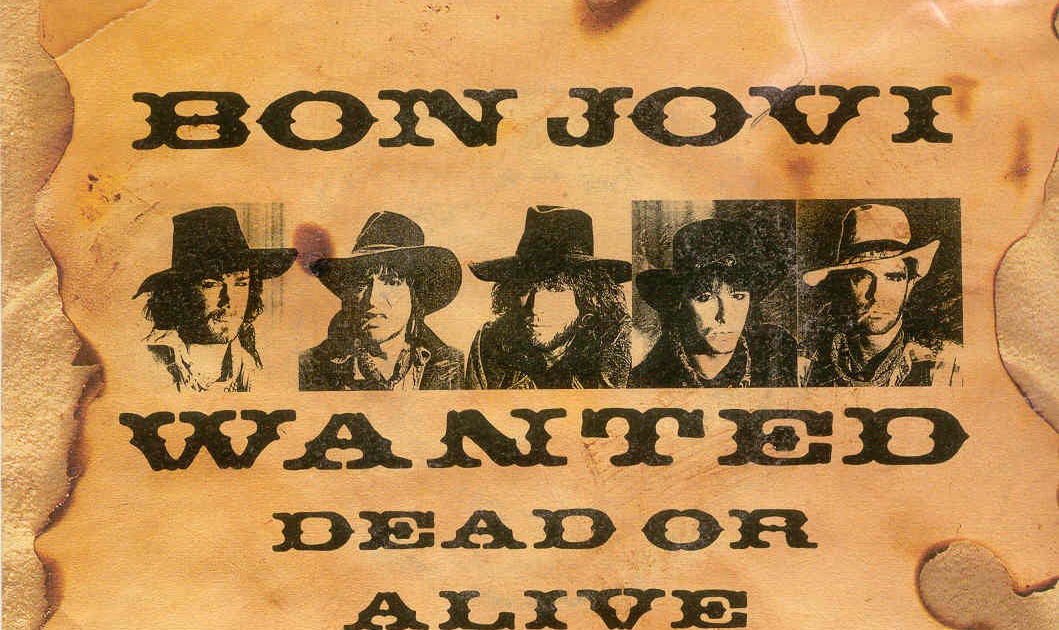 Wanted death. Bon Jovi wanted Dead or Alive. Бон Джови wanted Dead or Alive. Wanted Dead or Alive. Bon Jovi Dead or Alive.