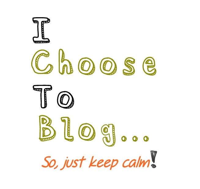 And I Choose to Blog