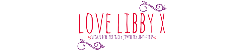 Love Libby X - Vegan Eco-friendly Jewellery and Gifts