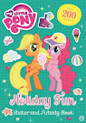 My Little Pony Holiday Fun Sticker and Activity Book Books