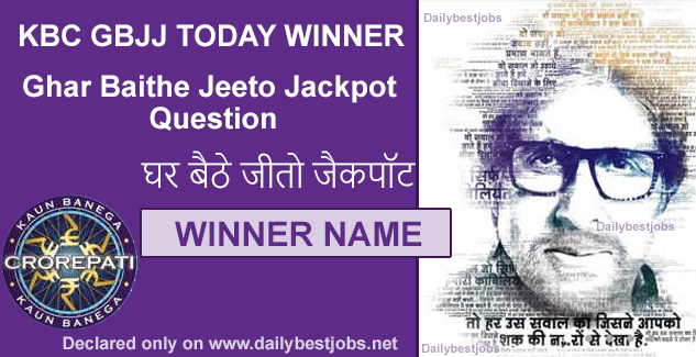 kbc gbjj todays winner name