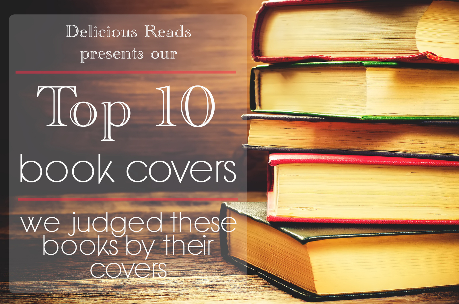 Delicious Reads Our Top Ten Book Covers