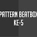 Pattern Beatbox ke-5