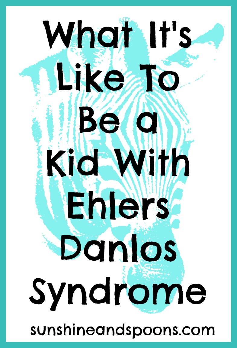 Sunshine and Spoons What It's Like To Be a Kid With Ehlers Danlos Syndrome