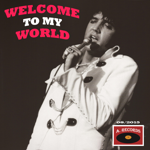 Elvis Presley Elvis To My World