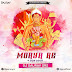 Morya Re (Don) - DJ Gaurav GRS