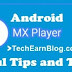 MX Player Useful Tips & Tricks You Should Know-Android