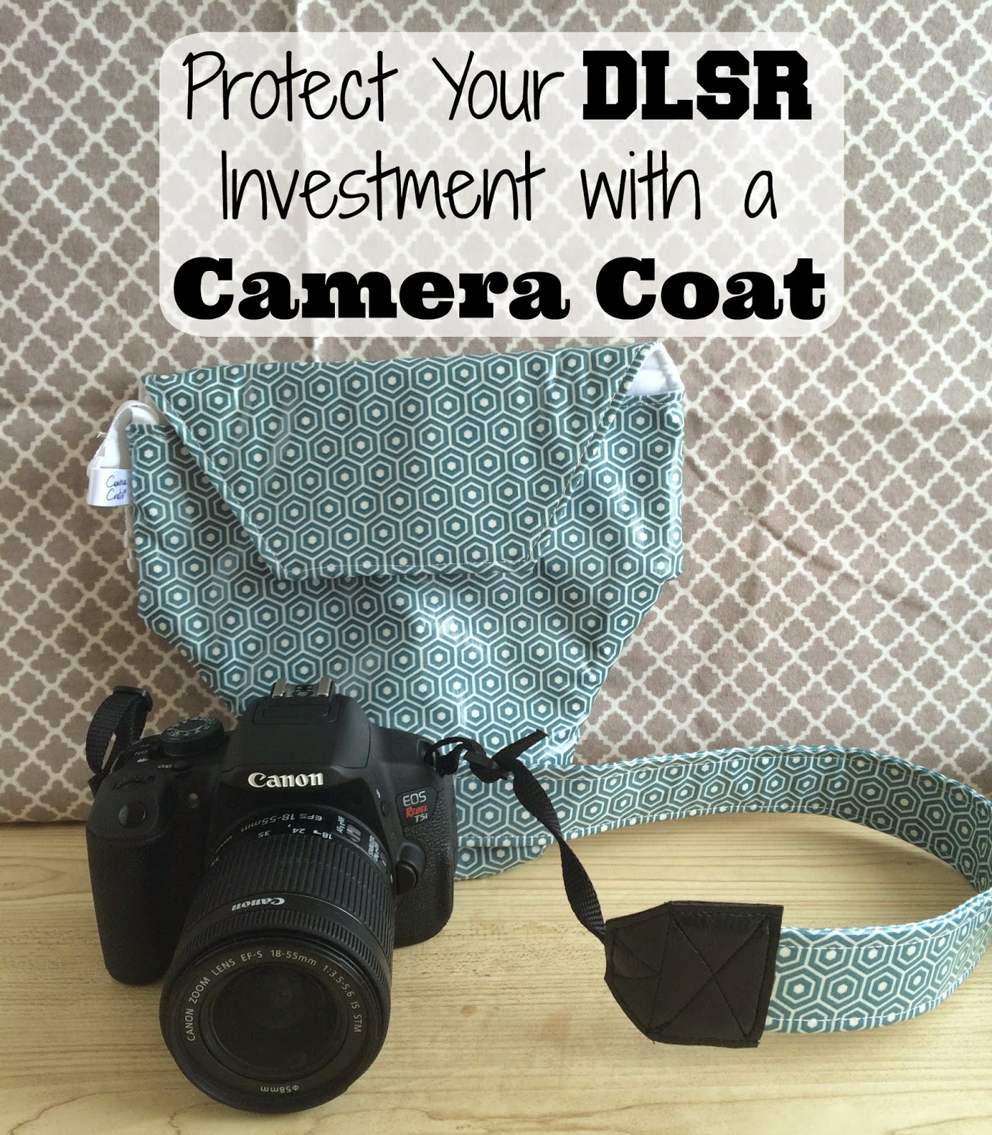 Protect Your DLSR Investment with a Camera Coat - First Time Mom and ...