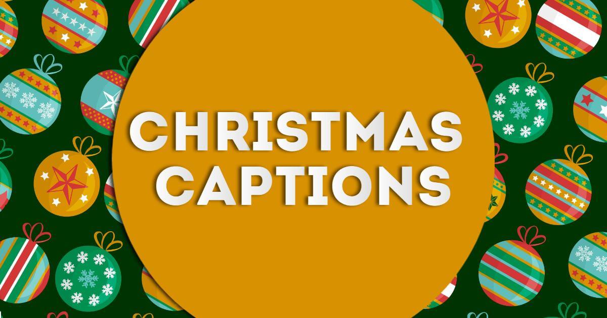 christmas captions for instagram and facebook photos instagram christmas captions