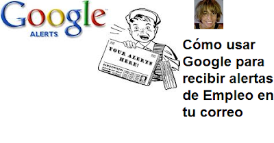 Cómo usar Google para recibir alertas de Empleo en tu correo Cómo usar Google para recibir alertas de Empleo en tu correo