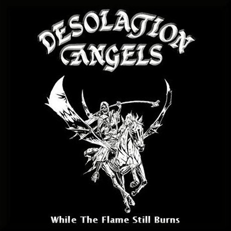Boneyard Metal 80's Metal Desolation Angels (UK)  While The Flame