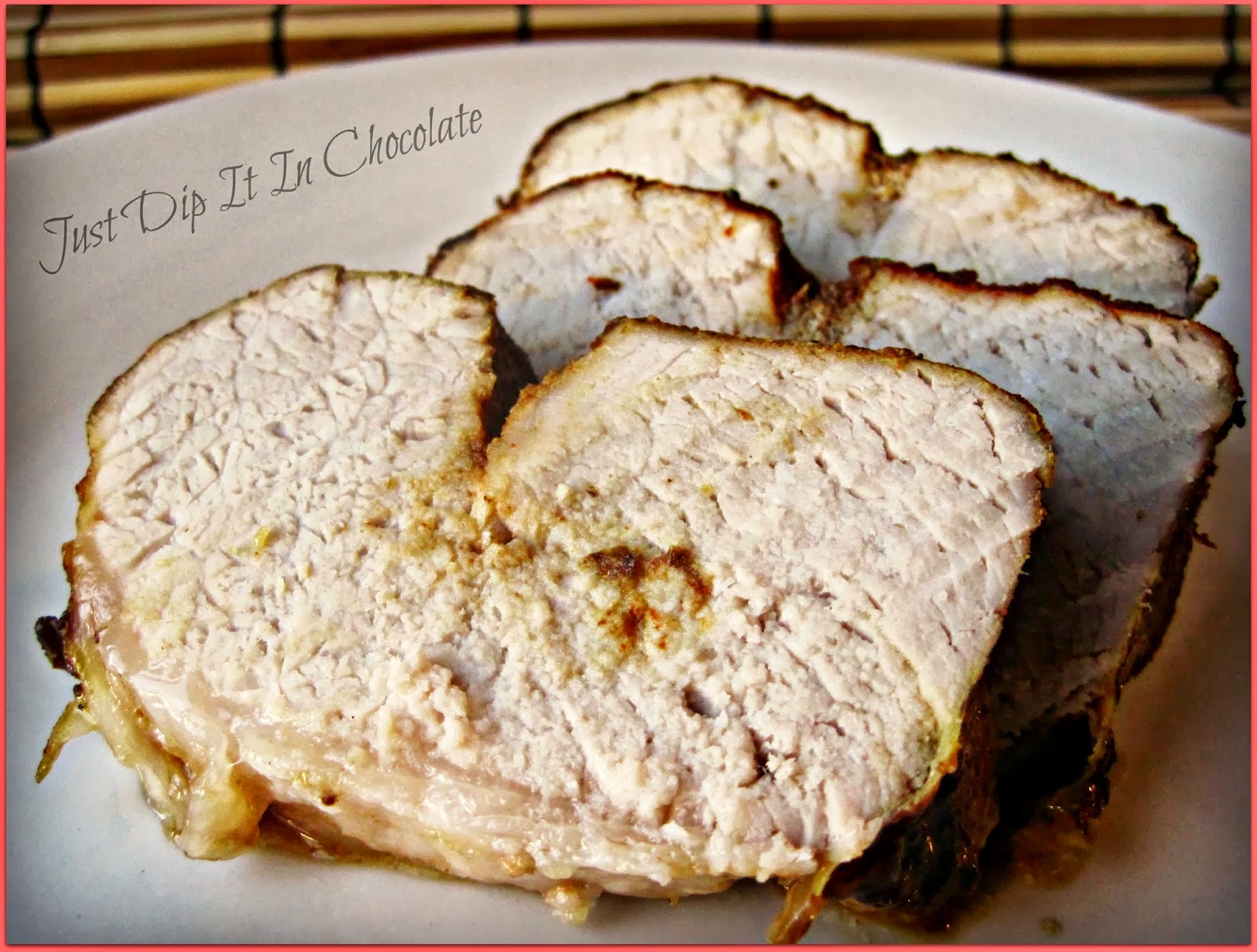 Just Dip It In Chocolate Baked Pork Loin with Dried Plums Sauce Fall