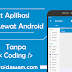 Buat Aplikasi Lewat Android Tanpa Coding (Drag and Drop)